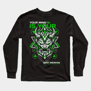 YOUR MIND IS YOUR BEST WEAPON Long Sleeve T-Shirt